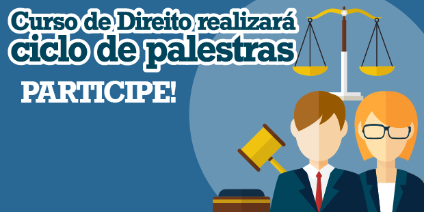 Curso de Direito realizará ciclo de palestras